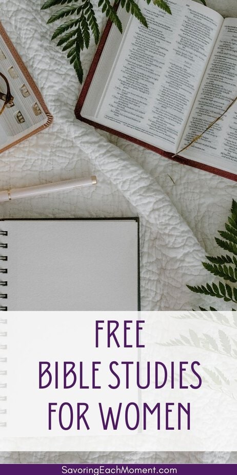 Free Bible Studies for Women to Study God's Word - Savoring Each Moment