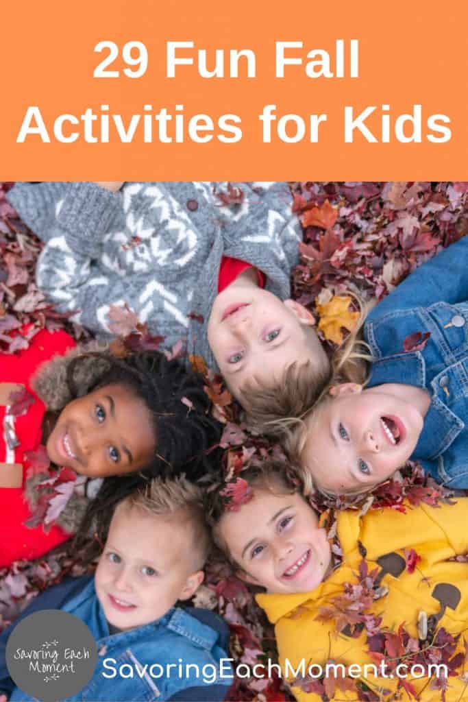 29 Engaging Fall Activities for Kids - Savoring Each Moment