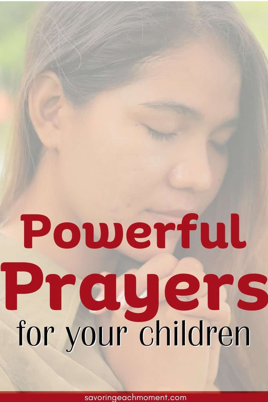 Powerful Daily Prayers for Your Children - Savoring Each Moment