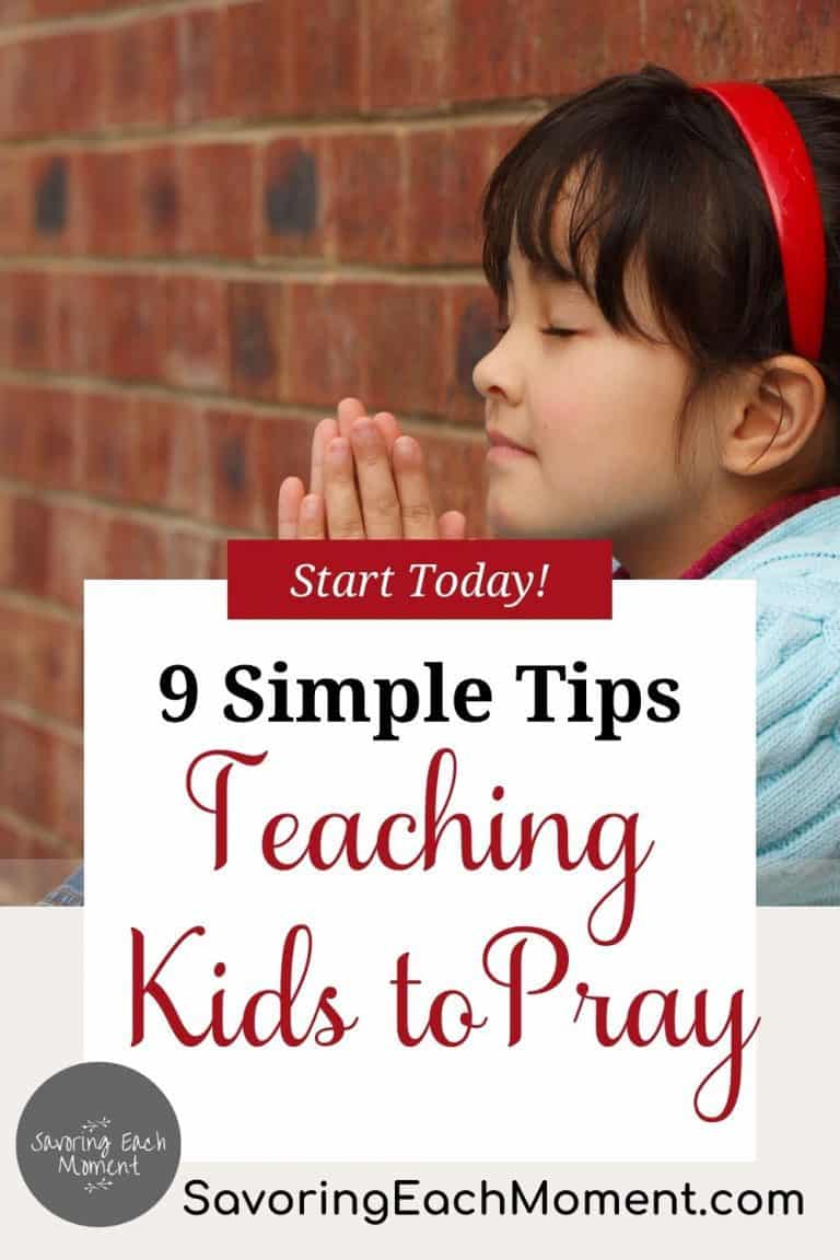 9 Easy Tips for Teaching Kids to Pray - Savoring Each Moment