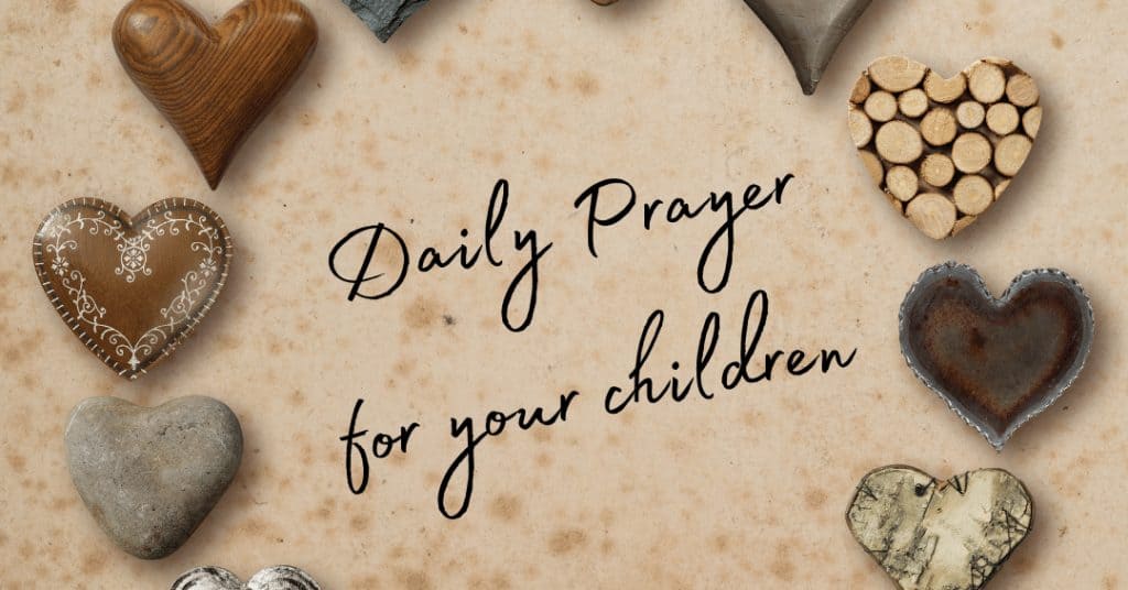 Daily Prayer for Your Children - Praying Circles